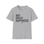 Dirt Cheap Happiness T-Shirt