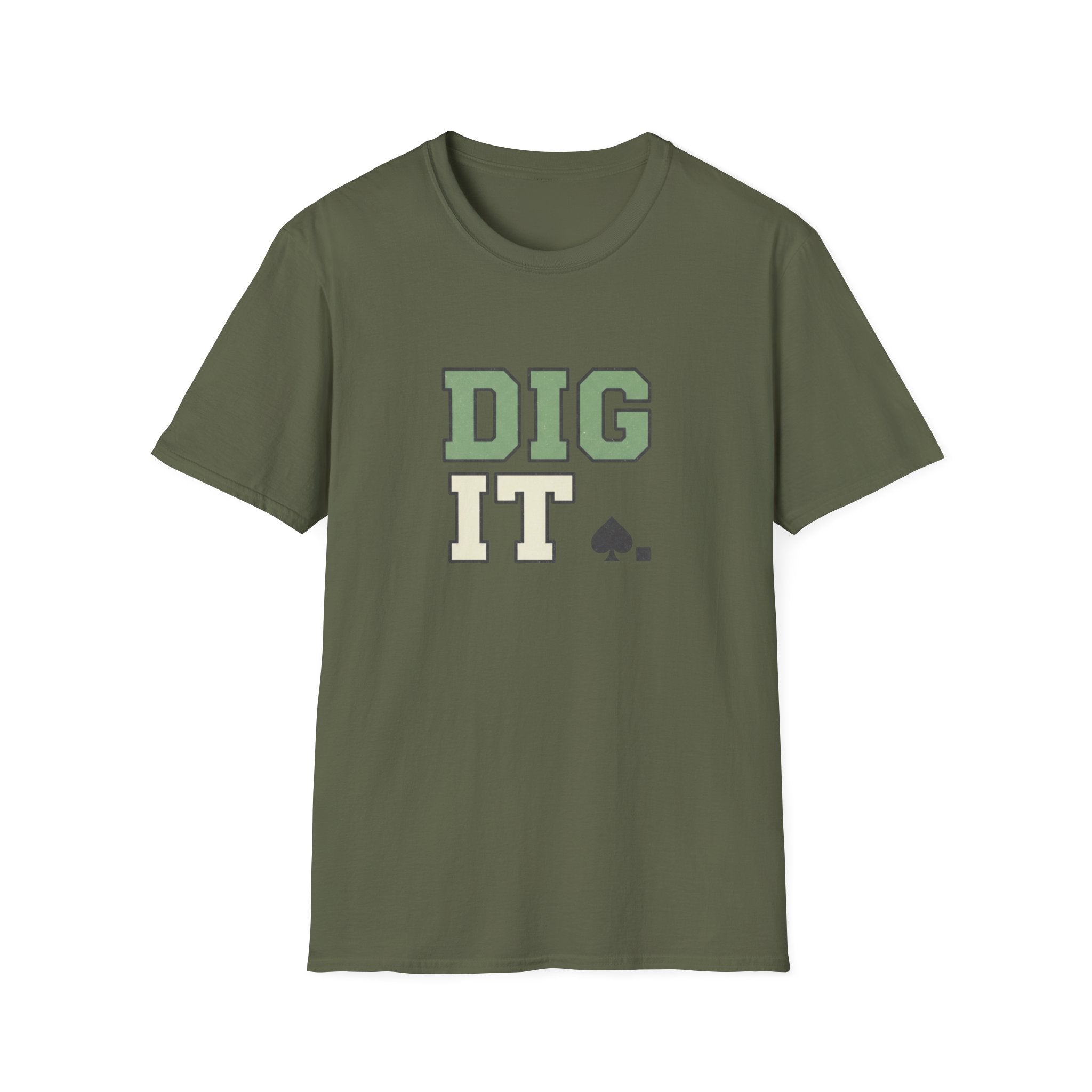 Dig It T-Shirt