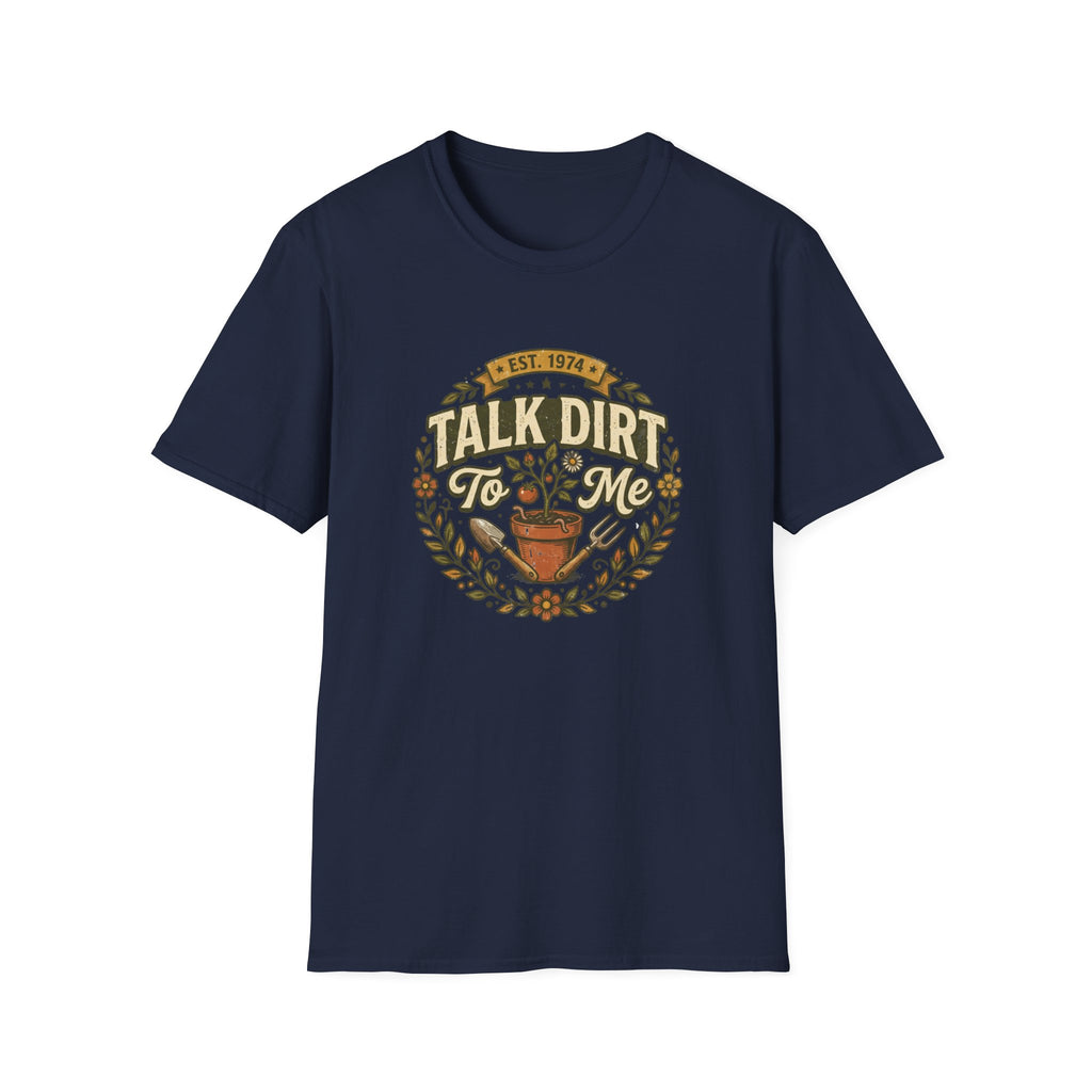 Talk Dirt To Me T-Shirt