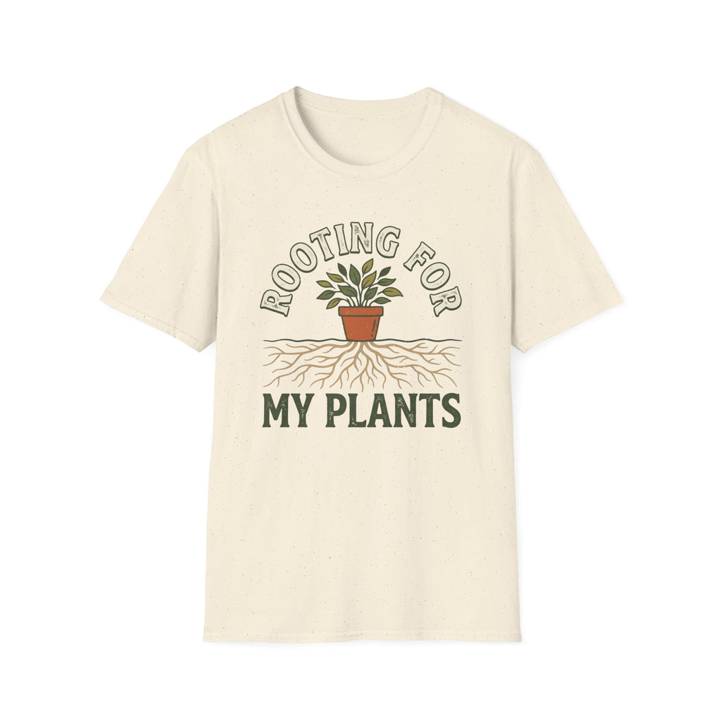 Rooting For My Plants T-Shirt