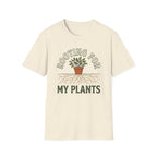 Rooting For My Plants T-Shirt