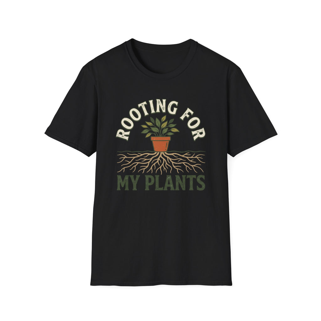 Rooting For My Plants T-Shirt