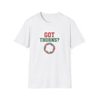 Got Thorns T-Shirt