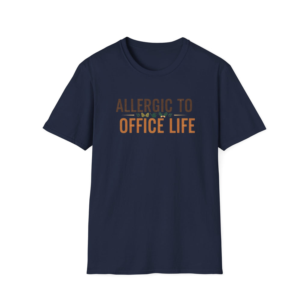Allergic To Office Life T-Shirt
