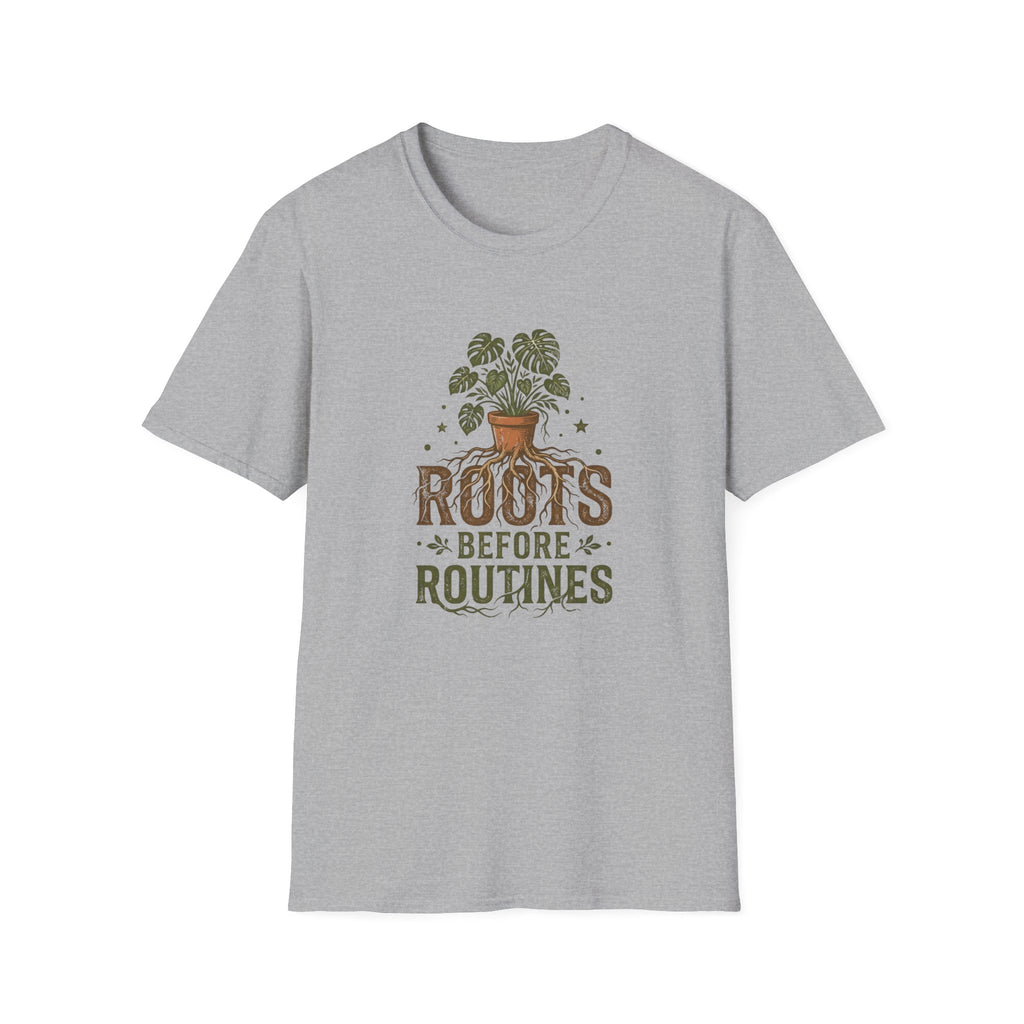 Roots Before Routines T-Shirt