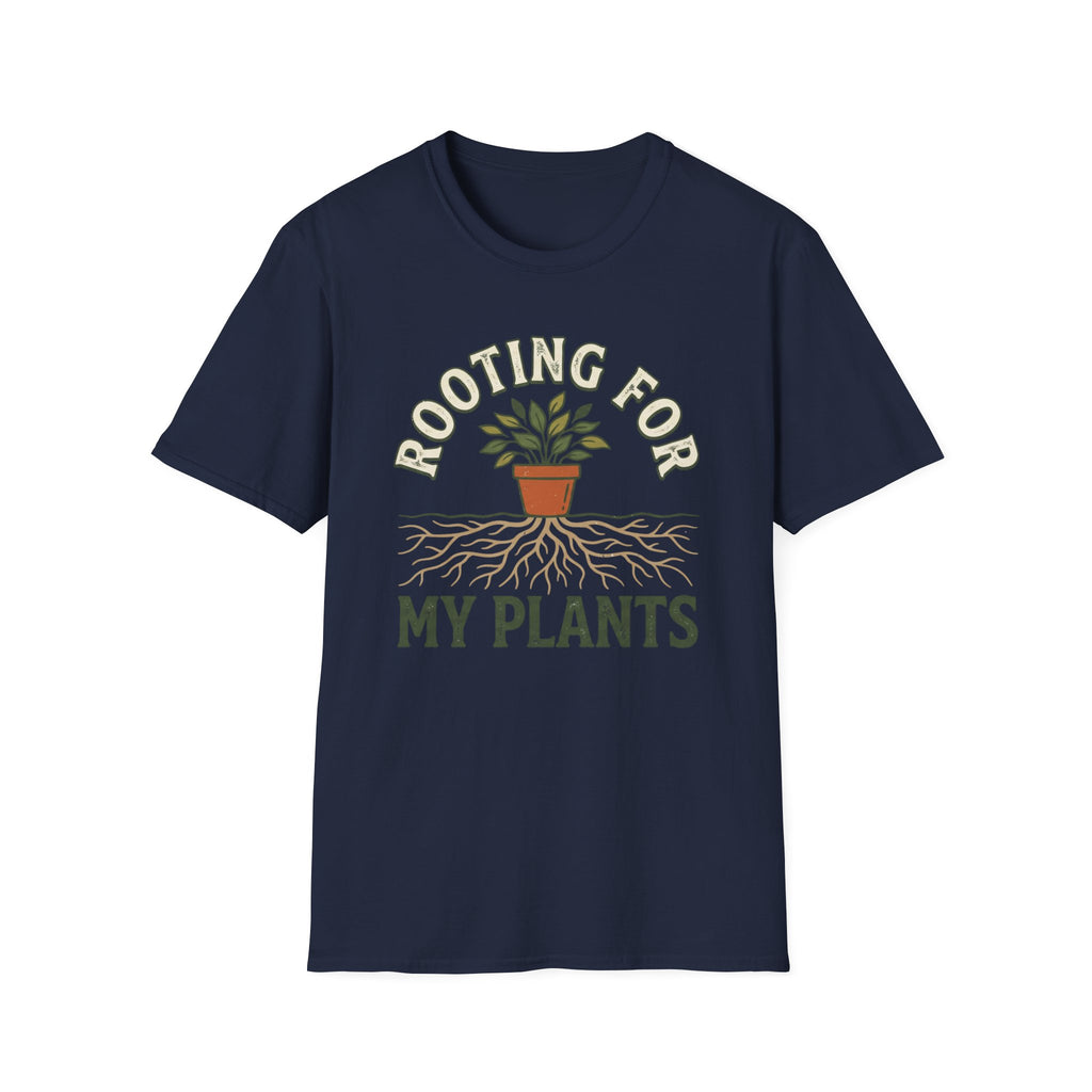 Rooting For My Plants T-Shirt