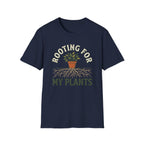 Rooting For My Plants T-Shirt