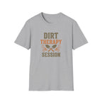 Dirt Therapy Session T-Shirt