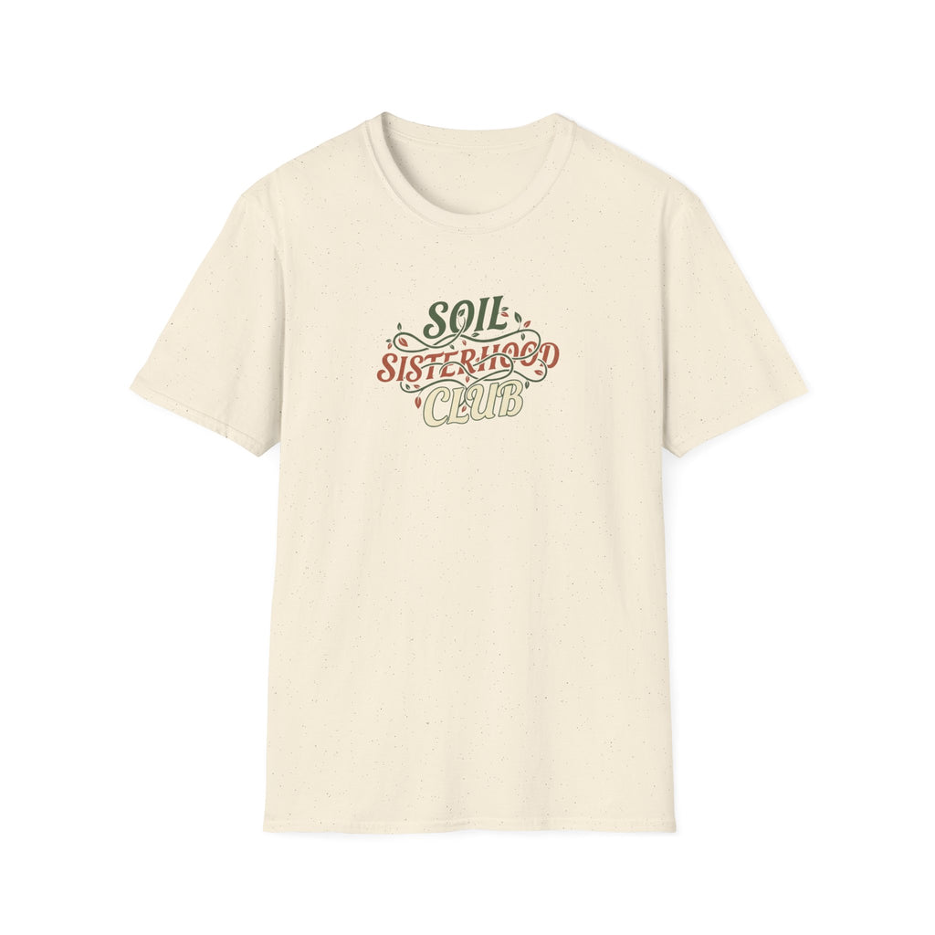 Soil Sisterhood Club T-Shirt