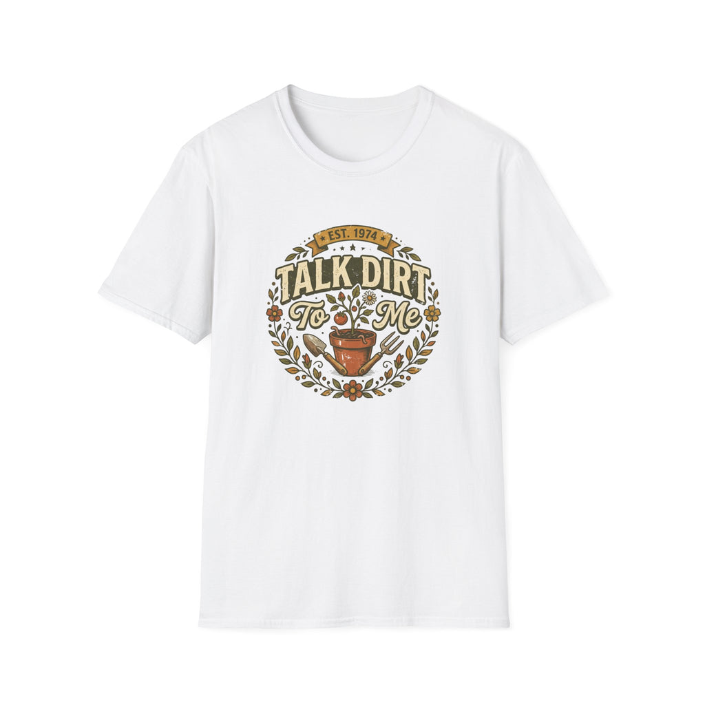 Talk Dirt To Me T-Shirt