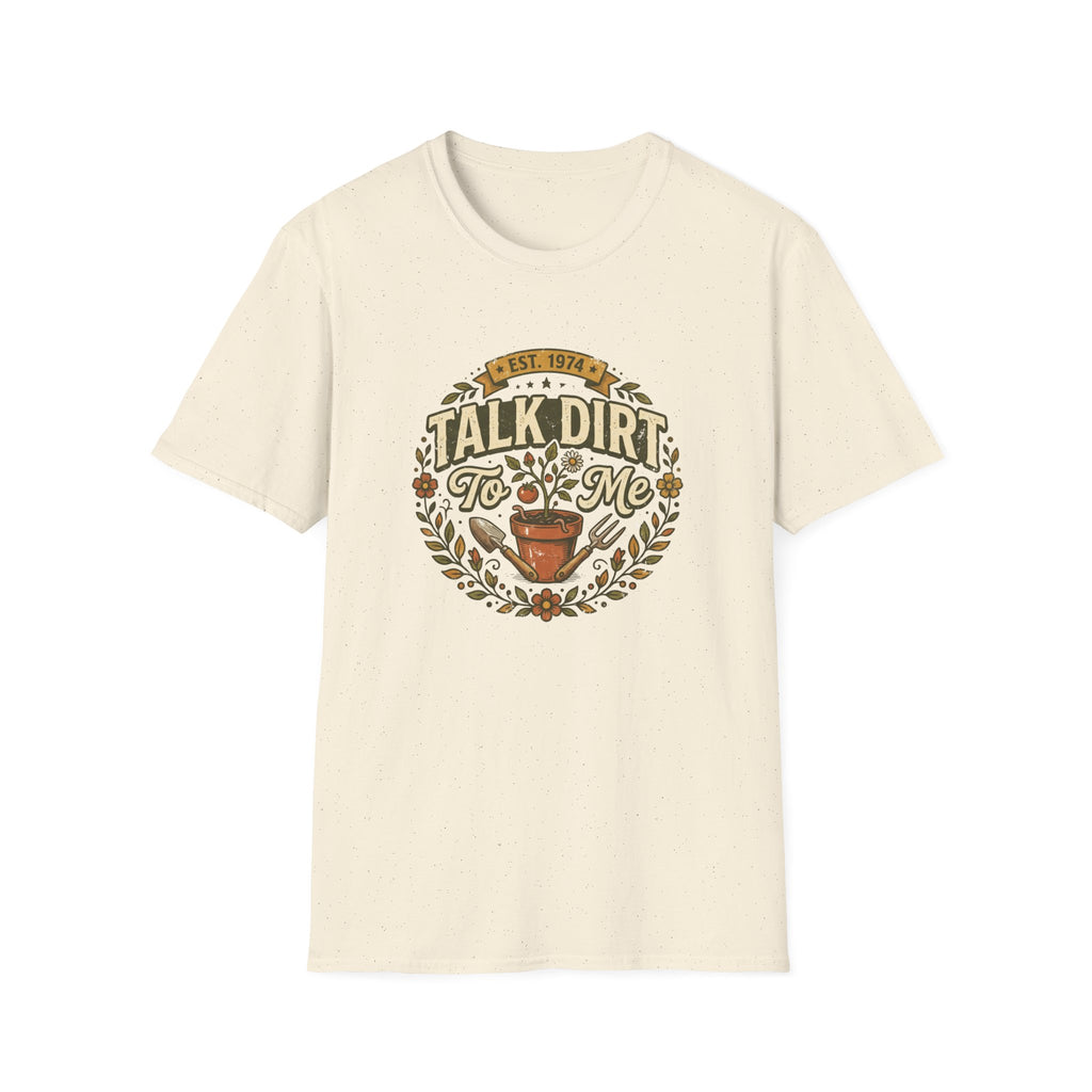 Talk Dirt To Me T-Shirt