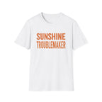 Sunshine Troublemaker T-Shirt