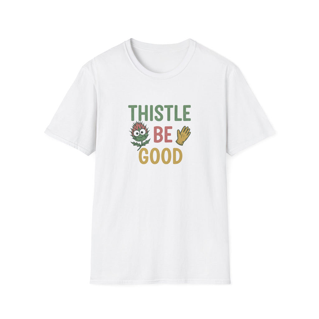 Thistle Be Good T-Shirt