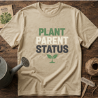 Plant Parent Status T-Shirt