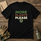 More Plants Please T-Shirt
