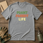 Plant Parent Life T-Shirt