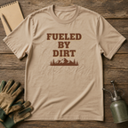 Fueled By Dirt T-Shirt