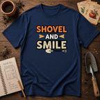 Shovel and Smile T-Shirt