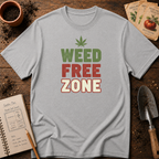 Weed Free Zone T-Shirt