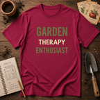 Garden Therapy Enthusiast T-Shirt