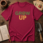 Grow Up T-Shirt