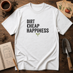 Dirt Cheap Happiness T-Shirt