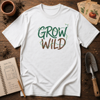 Grow Wild T-Shirt