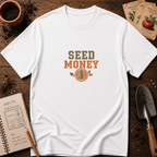 Seed Money T-Shirt