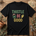 Thistle Be Good T-Shirt