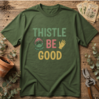 Thistle Be Good T-Shirt