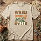 Weed Whacker Vibes T-Shirt