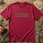Plantaholic Anonymous  T-Shirt